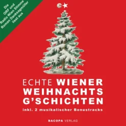 Bacopa Romane·Märchen & Sagen*Hörbuch. Die ORF und Radio Wien Stimme Roman Danksagmüller liest aus Echte Wiener Weihnachtsg`schich