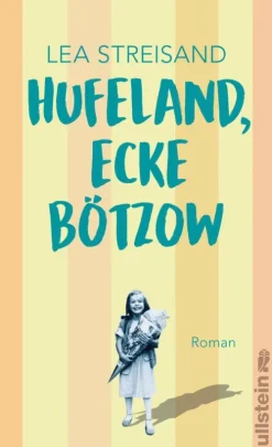 Ullstein Ebooks Literatur*Hufeland, Ecke Bötzow