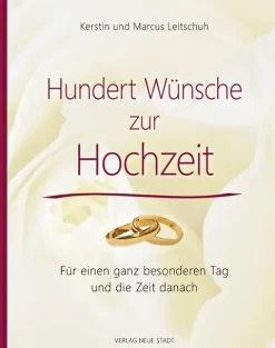 Neue Stadt Verlag GmbH Liebe & Hochzeit|Glück & Wünsche-Hundert Wünsche zur Hochzeit
