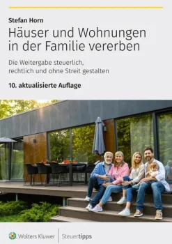 Wolters Kluwer Steuertipps GmbH Geld & Finanzen-Häuser und Wohnungen in der Familie vererben