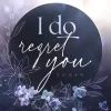 LYX Die Reichen, Berühmten Und Mächtigen-I Do Regret You