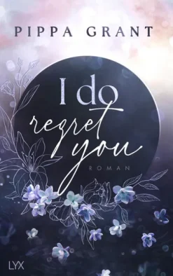 LYX Die Reichen, Berühmten Und Mächtigen-I Do Regret You