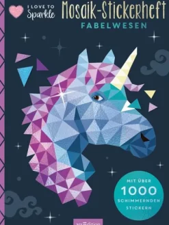 I Love to Sparkle - Mosaik-Stickerheft Fabelwesen*Ars Edition GmbH Sale