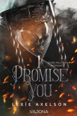 VAJONA Dark Romance*I Promise You