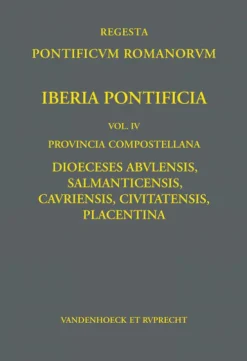 Vandenhoeck + Ruprecht Lateinische Bücher*Iberia Pontificia. Vol. IV: Provincia Compostellana