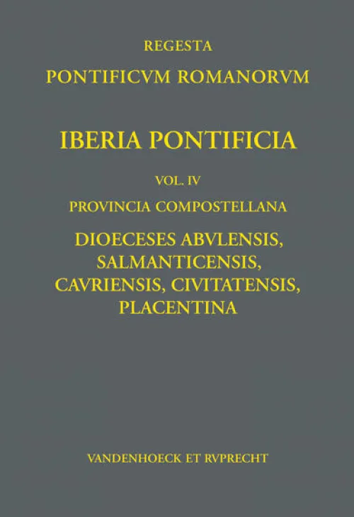 Vandenhoeck + Ruprecht Lateinische Bücher*Iberia Pontificia. Vol. IV: Provincia Compostellana