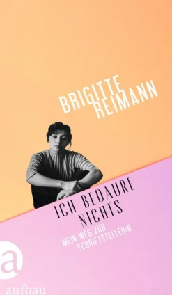 Aufbau Verlage GmbH Tagebücher-Ich bedaure nichts