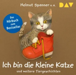 Der Audio Verlag, DAV Kinder- & Jugendbücher·Bilderbücher*Ich bin die kleine Katze und weitere Tiergeschichten,1 Audio-CD