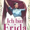 Aufbau Digital Romanhafte Biografien|Musik, Film & Kunst-Ich bin Frida