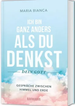 Graefe und Unzer Verlag Spiritualität*Ich bin ganz anders als du denkst - dein Gott