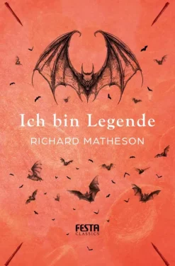 Festa Verlag Klassische Horrorgeschichten*Ich bin Legende