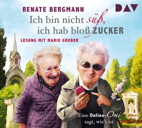 Ich bin nicht süß, ich hab bloß Zucker*Der Audio Verlag GmbH Best