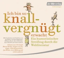 Ich bin so knallvergnügt erwacht. 2 CDs*Hoerverlag DHV Der New