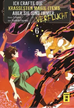 Ich crafte die krassesten Magie-Items, aber sie sind immer verflucht 06*Egmont Manga New