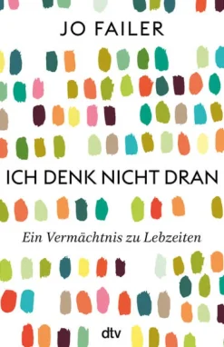 dtv Verlagsgesellschaft Ratgeber|Lebensratgeber-Ich denk nicht dran