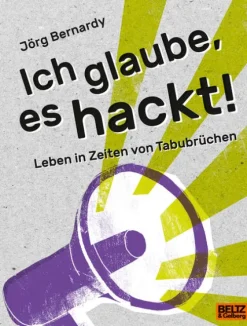 Ich glaube, es hackt!*Beltz Verlagsgruppe Hot