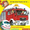 Silberfisch Kinder- & Jugendbücher·Bilderbücher*Ich hab einen Freund, der ist Feuerwehrmann / Lokführer, Audio-CD