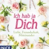 Ich hab ja Dich. Liebe, Freundschaft, Miteinander, 1 Audio-CD*Edel Music & Entertainment CD / DVD Sale