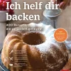 Graefe und Unzer Verlag Backen*Ich helf dir backen