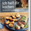Graefe und Unzer Verlag Grundkochbücher & Lexika*Ich helf dir kochen - Meine Lieblingsrezepte