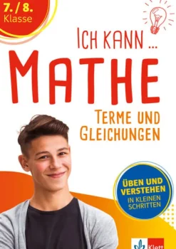 Klett Lerntraining Mittlere Reife·Mathematik*Ich kann Mathe - Terme und Gleichungen 7./8. Klasse