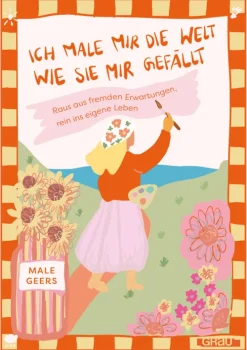 Ich male mir die Welt, wie sie mir gefällt*GRAU Outlet