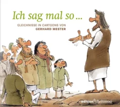edition chrismon Cartoons-Ich sag mal so ...