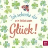 Groh Verlag Glück & Wünsche-Ich schenke dir ein Stück vom Glück