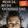 Westend Verlag Literatur*Ich schwimme nicht mehr da, wo die Krokodile sind