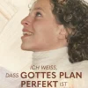 Ich weiß, dass Gottes Plan perfekt ist*Christliche Verlagsgesellschaft Hot