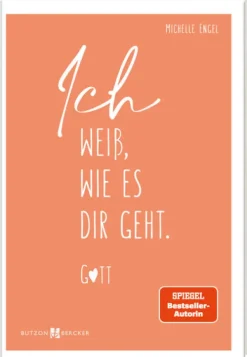 Butzon & Bercker Theologie*Ich weiß, wie es dir geht. Gott