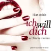 ZYX Music Romane·Erotische Romane|Romane·Abenteuerromane-Ich will Dich, 2 Audio-CDs