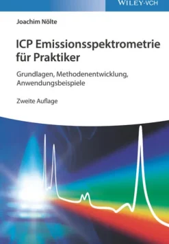 Wiley-VCH GmbH Chemie*ICP Emissionsspektrometrie für Praktiker