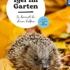 Igel im Garten*Franckh-Kosmos New