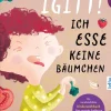Igitt! Ich esse keine Bäumchen*FarbFux Kinderbuchverlag Online