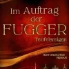 Im Auftrag der Fugger - Teufelsreigen*Lübbe New