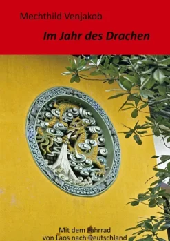 BoD - Books on Demand Radreisen & Radtouren*Im Jahr des Drachen