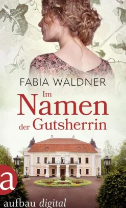 Aufbau Digital Kriegs- & Militärromane*Im Namen der Gutsherrin