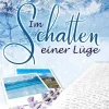 Iris Blobel Nach Ländern|Liebesromane*Im Schatten einer Lüge (Neuseeland Liebesroman, #1)