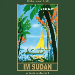 Karl-May-Verlag Romane·Abenteuerromane-Im Sudan,Audio