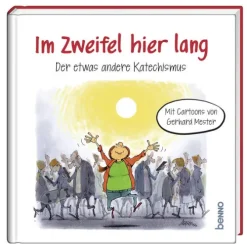 St. Benno Verlag GmbH Cartoons*Im Zweifel hier lang