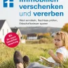 Stiftung Warentest Geld & Finanzen-Immobilien verschenken und vererben - Steuer- und Erbrecht innerhalb und außerhalb der EU, Erbstreitigkeiten vermeiden