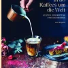 Gestalten Wein & Getränke-In 80 Kaffees um die Welt