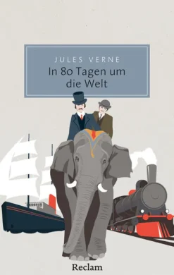 Reclam Philipp Jun. Abenteuerromane*In 80 Tagen um die Welt