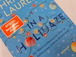 Piper Verlag GmbH Romantic Comedy-In a Holidaze - Ihr Weihnachtswunsch führt zu Gefühlschaos unterm Mistelzweig