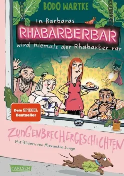 Kinder Carlsen Verlag GmbH 6-10 Jahre-In Barbaras Rhabarberbar wird niemals der Rhabarber rar