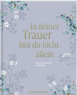 Coppenrath Trauer-In deiner Trauer bist du nicht allein