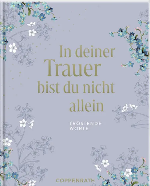 Coppenrath Trauer-In deiner Trauer bist du nicht allein