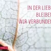 In der Liebe bleiben wir verbunden*Tyrolia Online