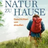 BERGWELTEN Wandern|Camping*In der Natur zu Hause